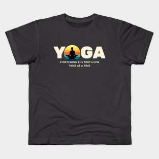 Yoga Stretching The Truth Yoga lover Kids T-Shirt